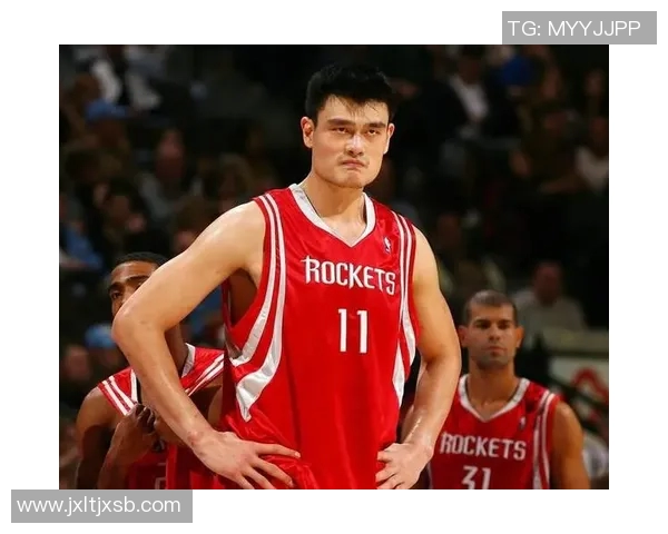 姚明在亚洲篮球历史上的影响力与成就分析 姚明在亚洲篮球历史上的影响力与成就分析