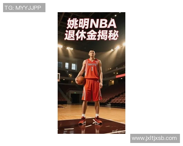 保罗助力姚明成就篮球梦想携手共创辉煌未来