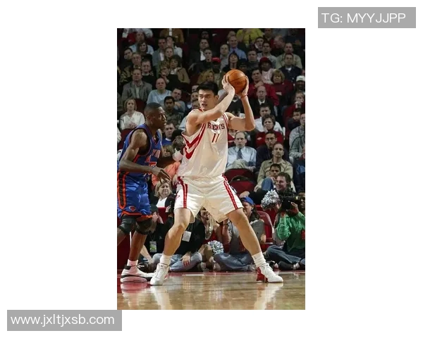 姚明在篮球场上的经典技巧与战术解析及其对现代篮球的影响