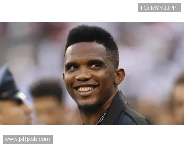 喀麦隆足球明星在中国的传奇旅程与文化交流探索 喀麦隆足球明星在中国的传奇旅程与文化交流探索